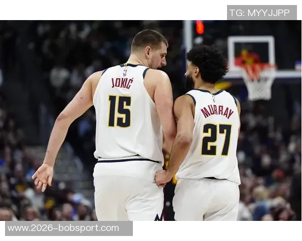 穆雷伤退致掘金缺乏稳定得分点约基奇孤军奋战难以逆转局势 穆雷伤退致掘金缺乏稳定得分点约基奇孤军奋战难以逆转局势